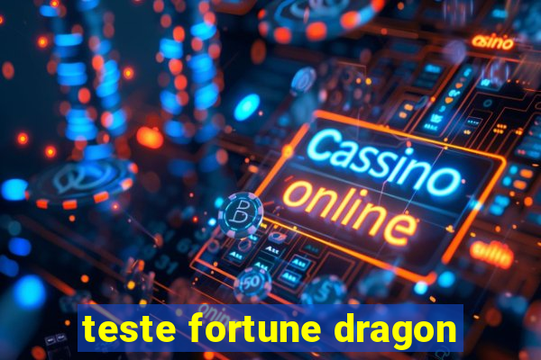 teste fortune dragon